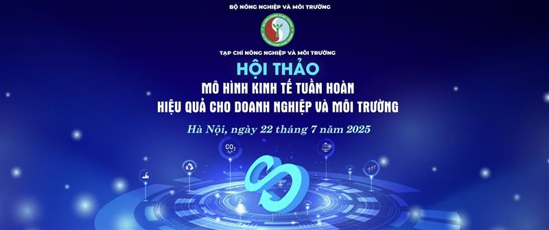 Hội thảo “Mô hình kinh tế tuần hoàn: Hiệu quả cho doanh nghiệp và môi trường”
