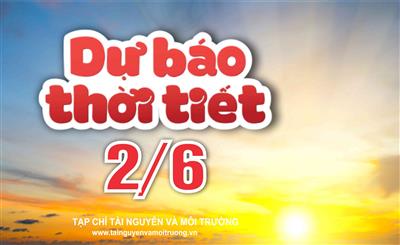 Thời tiết ngày 2/6: Thủ đô Hà Nội chiều tối mưa dông, Trung Bộ nắng nóng trở lại