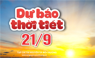 Thời tiết ngày 21/9: Bắc Bộ và Trung Bộ có nơi nắng nóng, Tây Nguyên và Nam Bộ có mưa rào và dông