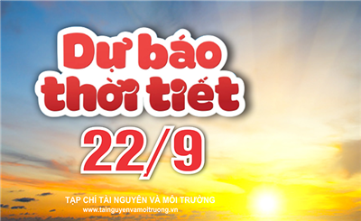 Thời tiết ngày 22/9: Bắc Bộ, Bắc và Trung Trung Bộ có nơi nắng nóng, chiều tối và đêm có mưa rào và dông vài nơi