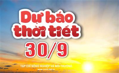 Thời tiết ngày 30/9: Khu vực Bắc Bộ, Thanh Hóa có mưa vừa, mưa to, cục bộ có nơi mưa rất to